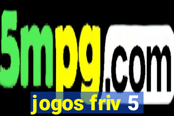 jogos friv 5